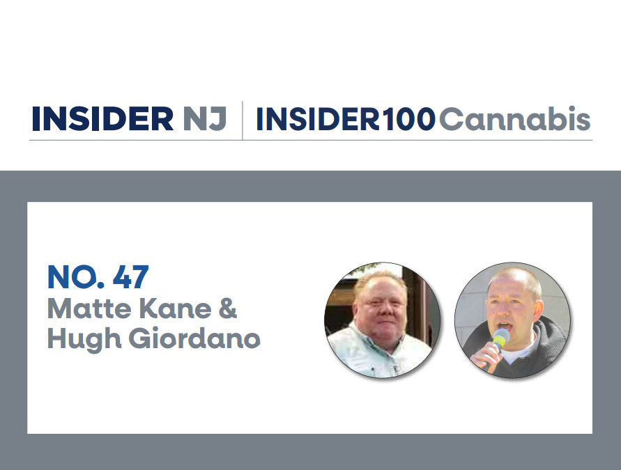 Union Representatives Matte Kane and Hugh Giordano were featured on the Cannabis Power list by InsiderNJ