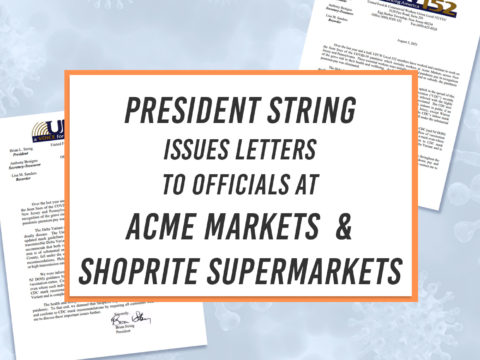 President Brian String Issues Letters to Officials at Acme Markets and ShopRite Supermarkets