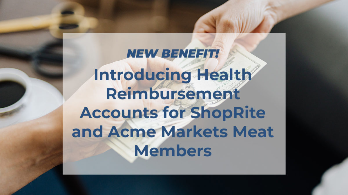 A picture of money being passed between two hands with text that reads, "New Benefit! Introducing Health Reimbursement Accounts for ShopRite Meat and Acme Meat Members"